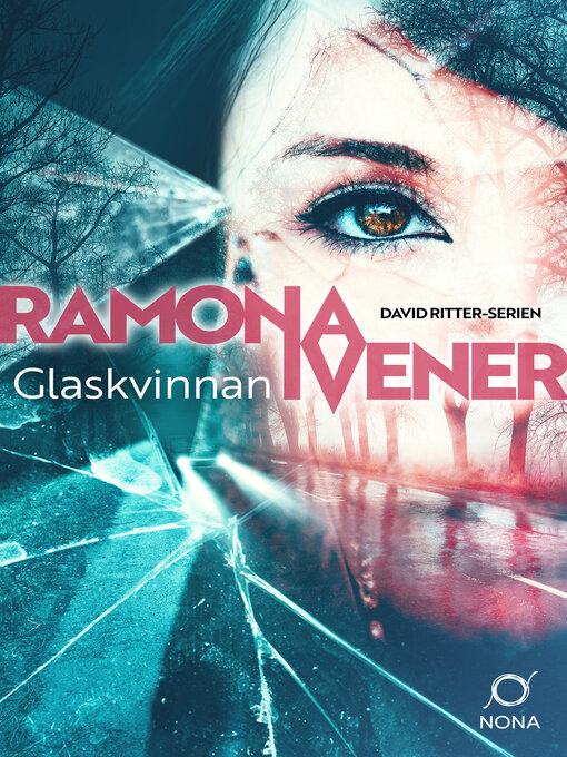 Titeldetaljer för Glaskvinnan av Ramona Ivener - Tillgänglig